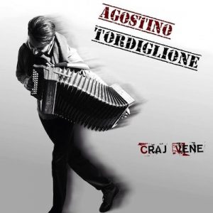 Agostino Tordiglione - Irpinia Core Mio